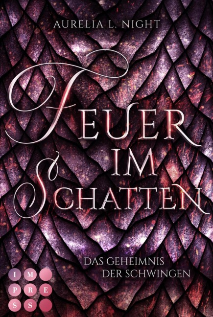 Feuer im Schatten (Das Geheimnis der Schwingen 1) - Aurelia L. Night