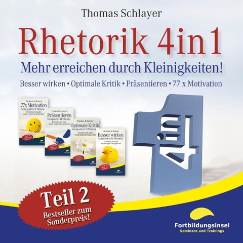 Rhetorik 4in1 Teil 2 - Thomas Schlayer