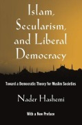 Cover-Bild zum Titel 'Islam, Secularism, and Liberal Democracy' von 'Nader Hashemi'