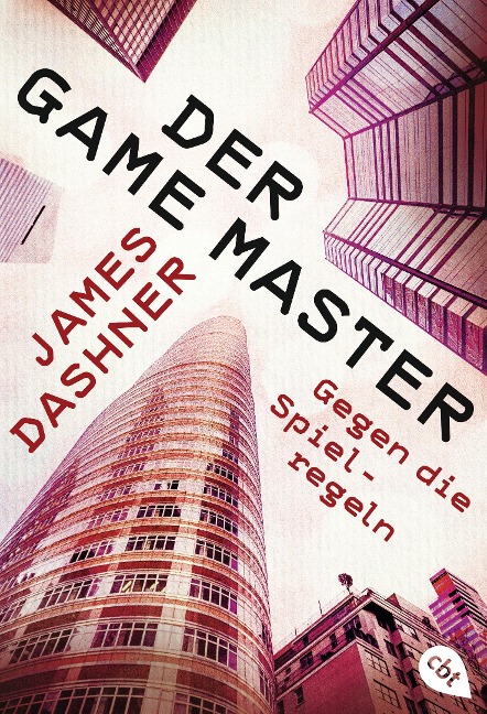 Der Game Master - Gegen die Spielregeln - James Dashner