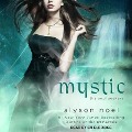 Mystic Lib/E - Alyson Noël