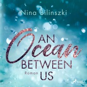 Cover-Bild zum Titel 'An Ocean Between Us' von 'Nina Bilinszki'