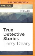 TRUE DETECTIVE STORIES M - Terry Deary