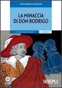 La minaccia di don Rodrigo. Con CD Audio - Alessandro Manzoni