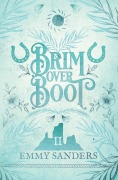 Cover-Bild zum Titel 'Brim Over Boot (The Darling Brothers Book 2)' von 'Emmy Sanders'