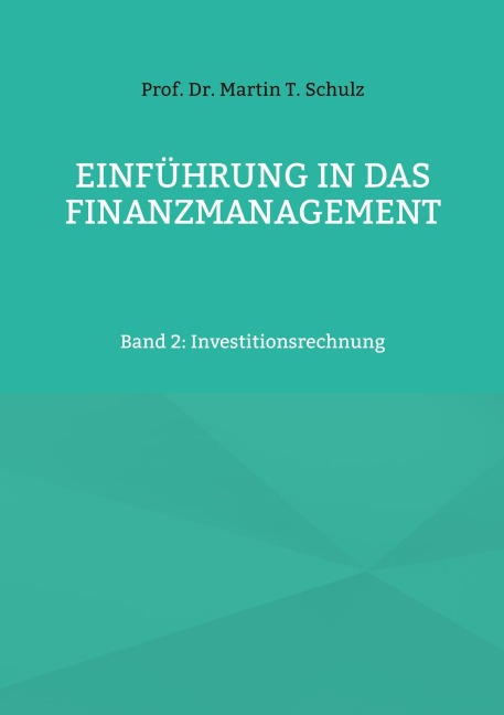 Einführung in das Finanzmanagement - Martin Schulz