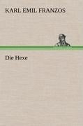 Die Hexe - Karl Emil Franzos