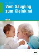 Cover-Bild zum Titel 'eBook inside: Buch und eBook Vom Säugling zum Kleinkind' von 'Nicole Eckelmann, Diane Gerner'