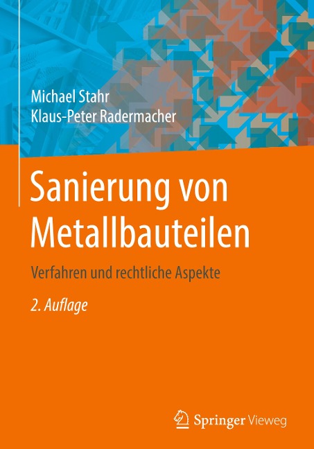 Sanierung von Metallbauteilen - Michael Stahr, Klaus-Peter Radermacher