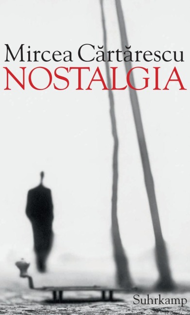Nostalgia - Mircea Cartarescu