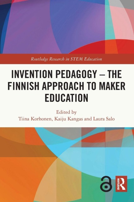 Invention Pedagogy - The Finnish Approach to Maker Education - 