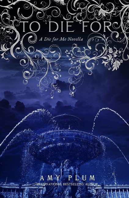 To Die For (Revenants, #6) - Amy Plum