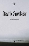 Cover-Bild zum Titel 'Devrik Sevdalar' von 'Ramazan Ergenc'