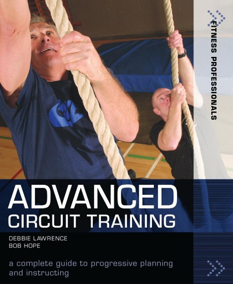 Advanced Circuit Training - Richard (Bob) Hope, Debbie Lawrence