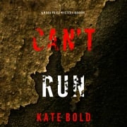 Cover-Bild zum Titel 'Can't Run (A Nora Price Mystery¿Book 1)' von 'Kate Bold'