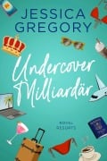 Cover-Bild zum Titel 'Undercover Milliardär' von 'Jessica Gregory'