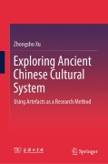 Cover-Bild zum Titel 'Exploring Ancient Chinese Cultural System' von 'Xu Zhongshu'