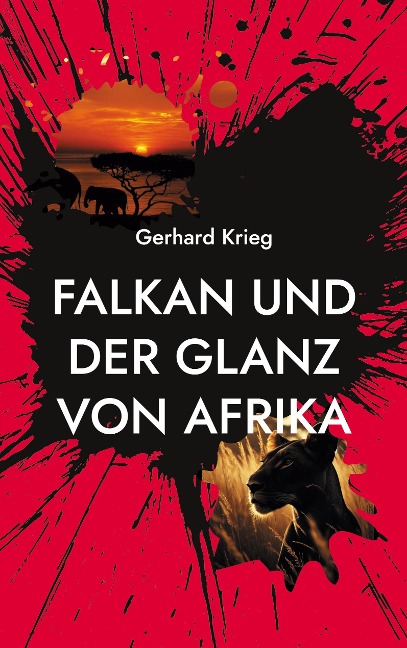 Falkan und der Glanz von Afrika - Gerhard Krieg