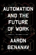 Cover-Bild zum Titel 'Automation and the Future of Work' von 'Aaron Benanav'