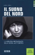 Cover-Bild zum Titel 'Il suono del Nord. La Norvegia protagonista della scena jazz europea' von 'Luca Vitali'