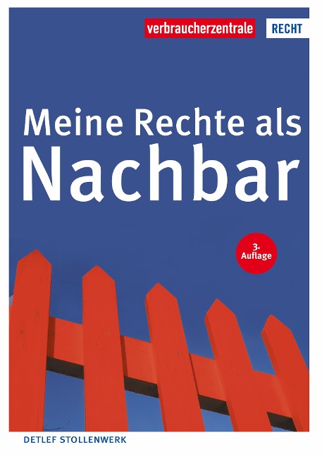 Meine Rechte als Nachbar - Detlef Stollenwerk