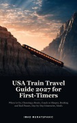 Cover-Bild zum Titel 'USA Train Travel Guide 2027 for First-Timers' von 'Imad Muratspahic'
