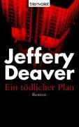 Ein tödlicher Plan - Jeffery Deaver