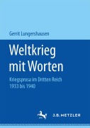 Cover-Bild zum Titel 'Weltkrieg mit Worten' von 'Gerrit Lungershausen'