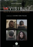 Cover-Bild zum Titel 'Invisibili. Storie di straordinaria resistenza' von 'Paolo Cassina'