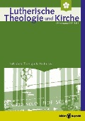 Cover-Bild zum Titel 'Lutherische Theologie und Kirche 4/2015 - Einzelkapitel' von 'Achim Behrens und Werner Klän'