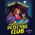Cover-Bild zum Titel 'Minerva Keen's Detective Club' von 'James Patterson, Keir Graff'