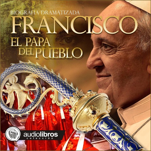 Francisco: El papa del pueblo - Mediatek