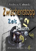 Cover-Bild zum Titel 'Zwischenstopp in Zeit und Raum' von 'Andreas Klabunde'