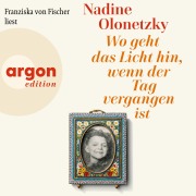 Cover-Bild zum Titel 'Wo geht das Licht hin, wenn der Tag vergangen ist' von 'Nadine Olonetzky'