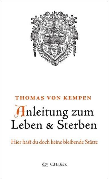 Anleitung zum Leben und Sterben - Thomas von Kempen