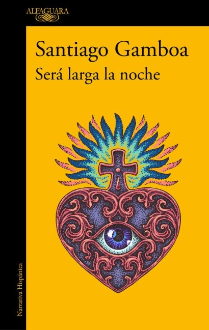 Será Larga La Noche / It Will Be a Long Night - Santiago Gamboa