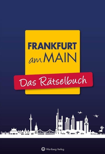 Frankfurt am Main - Das Rätselbuch - Wolfgang Berke, Ursula Herrmann