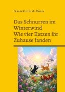Cover-Bild zum Titel 'Das Schnurren im Winterwind' von 'Gisela Kurfürst-Meins'