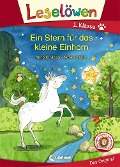 Cover-Bild zum Titel 'Leselöwen 1. Klasse - Ein Stern für das kleine Einhorn' von 'Annette Moser'
