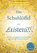 Cover-Bild zum Titel 'Der Schuhlöffel zur Existenz?!' von 'Helene Bader'