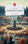 Cover-Bild zum Titel 'Willkommen in Roda. Life is a Story - story.one' von 'Johann Ernst'