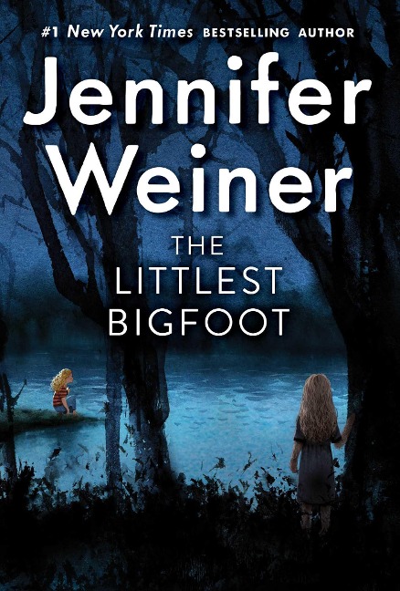 The Littlest Bigfoot - Jennifer Weiner