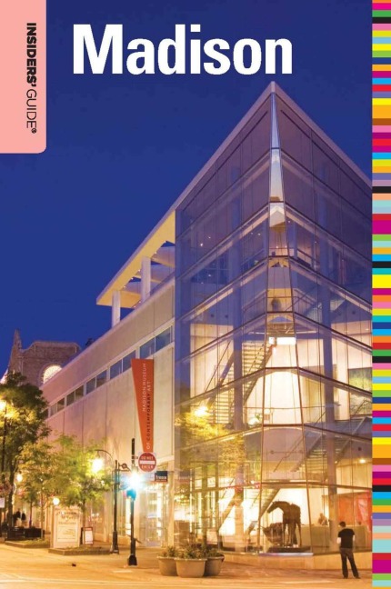 Insiders' Guide® to Madison, WI - Kevin Revolinski