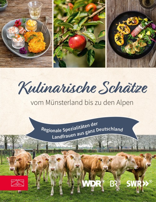 Kulinarische Schätze vom Münsterland bis zu den Alpen - Die Landfrauen