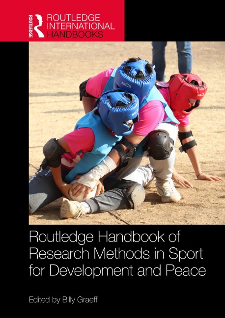 Routledge Handbook of Research Methods in Sport for Development and Peace - 