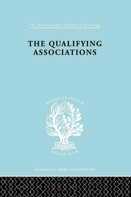 The Qualifying Associations - Geoffrey Millerson
