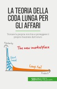Cover-Bild zum Titel 'La teoria della coda lunga per gli affari' von 'Ariane de Saeger'