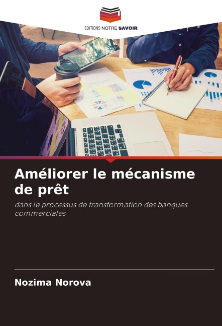 Améliorer le mécanisme de prêt - Nozima Norova