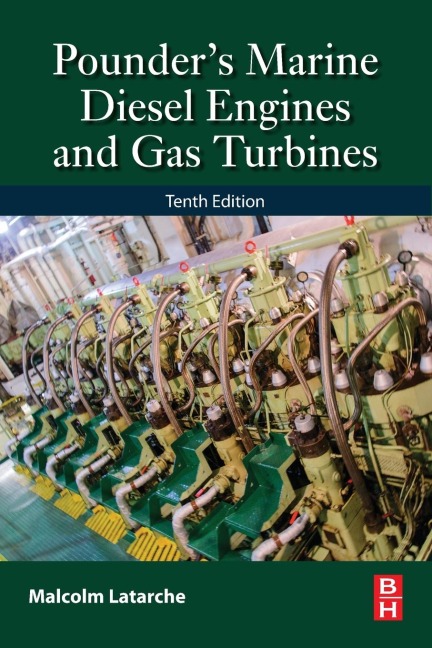 Pounder's Marine Diesel Engines and Gas Turbines - Malcolm . Lead editor ShipInsight Guides (www. shipinsight. com) Latarche