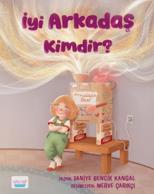 Iyi Arkadas Kimdir - Saniye Bencik Kangal